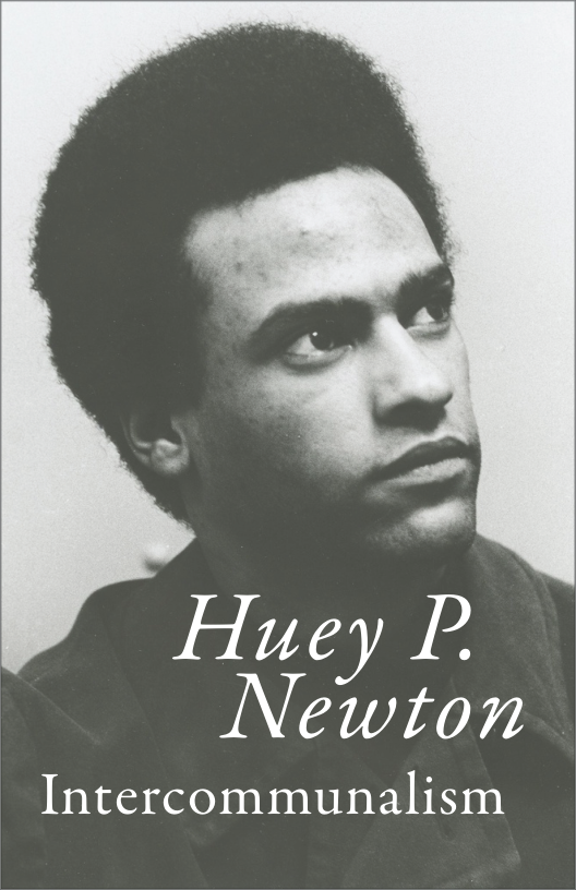 Huey P. Newton  Intercommunalism 